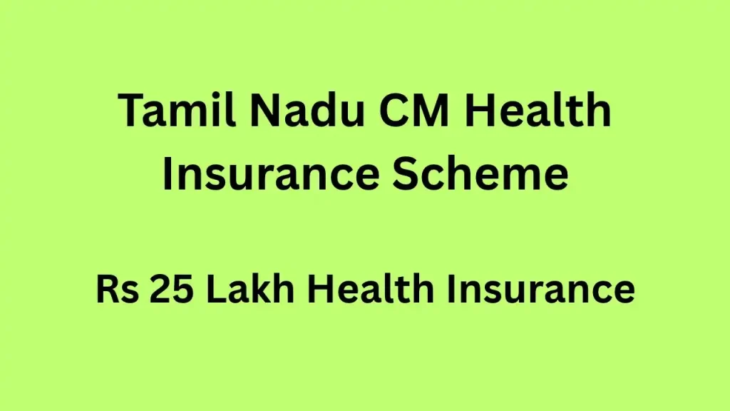 Tamil Nadu CM Health Insurance Scheme